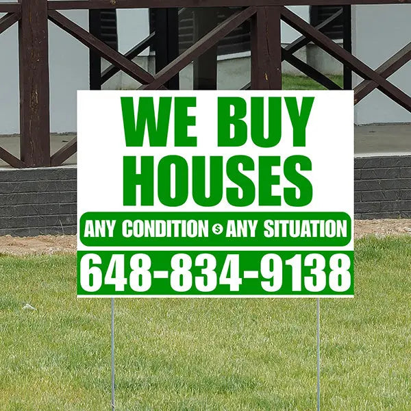 Real Estate - We Buy Houses - Any Condition - Plain White Green Design YardSigns.com