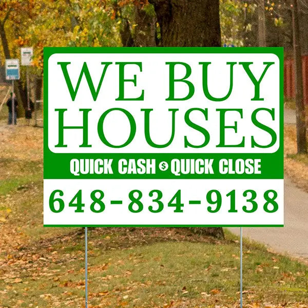 Real Estate - We Buy Houses - Quick Cash Quick Close - Plain White Green Design YardSigns.com
