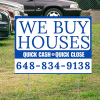 Real Estate - We Buy Houses - Quick Cash Quick Close - Plain White Blue Design YardSigns.com