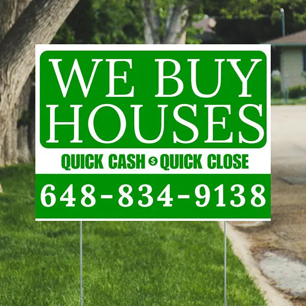 Real Estate - We Buy Houses - Quick Cash Quick Close - Plain Green White Design YardSigns.com