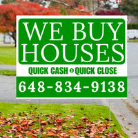 Real Estate - We Buy Houses - Quick Cash Quick Close - Plain Green White Design YardSigns.com