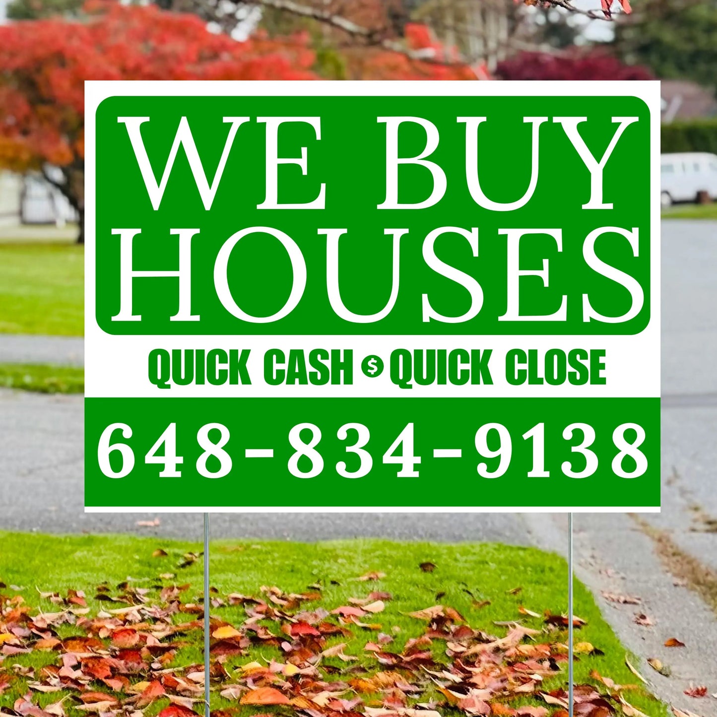 Real Estate - We Buy Houses - Quick Cash Quick Close - Plain Green White Design YardSigns.com