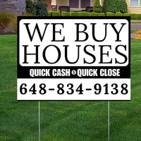 Real Estate - We Buy Houses - Quick Cash Quick Close - Plain White Black Design YardSigns.com