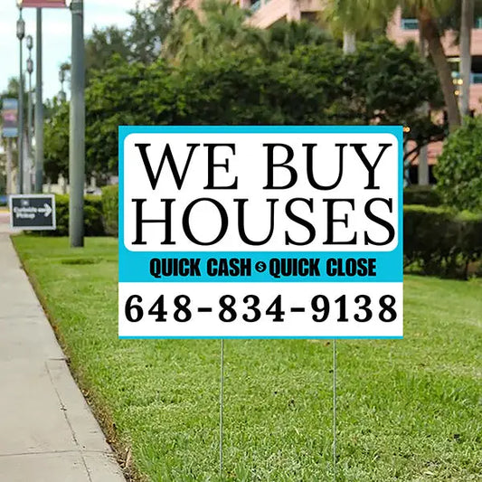 Real Estate - We Buy Houses - Quick Cash Quick Close - Plain White Aqua Blue Design YardSigns.com