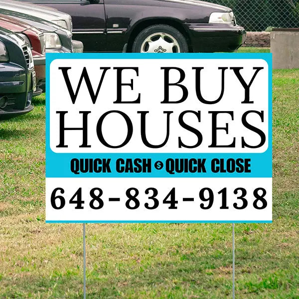 Real Estate - We Buy Houses - Quick Cash Quick Close - Plain White Aqua Blue Design YardSigns.com