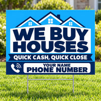 Real Estate - We Buy Houses - Quick Cash Quick Close - Sky Blue YardSigns.com